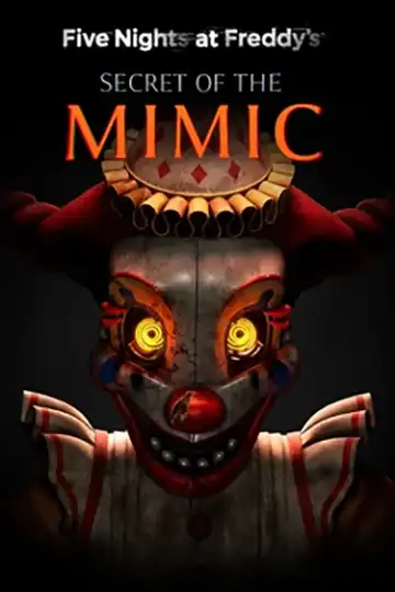 Five Nights at Freddy's: Secret of the Mimic  | ال آی مدیا | بزرگترین مرجع دانلود فارسی ساز و زیرنویس فارسی بازی های کامپیوتری