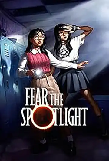 Fear the Spotlight | ال آی مدیا | بزرگترین مرجع دانلود فارسی ساز و زیرنویس فارسی بازی های کامپیوتری