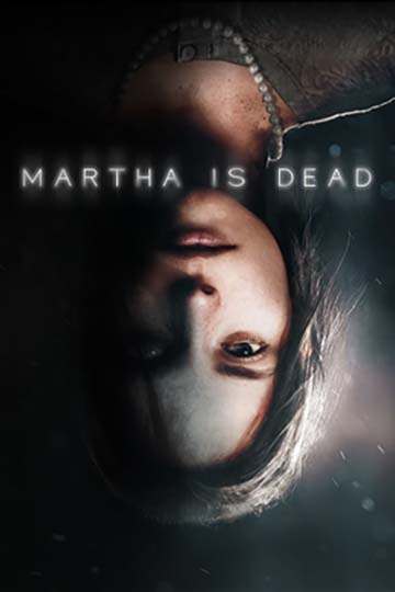 Martha Is Dead | ال آی مدیا | بزرگترین مرجع دانلود فارسی ساز و زیرنویس فارسی بازی های کامپیوتری